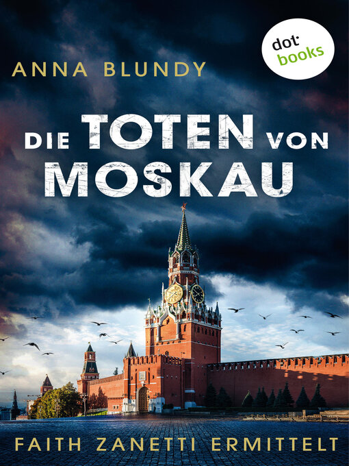 Title details for Die Toten von Moskau by Anna Blundy - Wait list